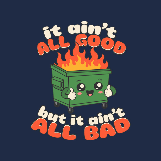 It Ain't All Good-None-Matte-Poster-RoboMega