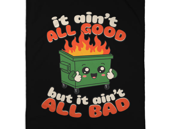 It Ain't All Good