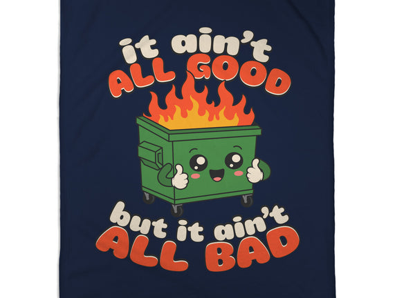 It Ain't All Good
