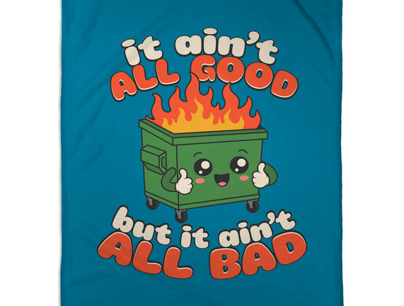 It Ain't All Good