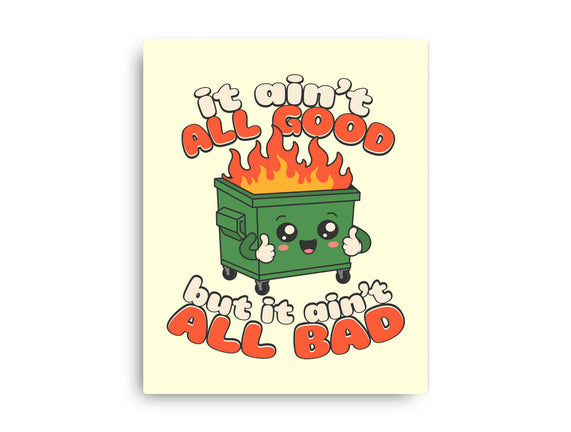 It Ain't All Good