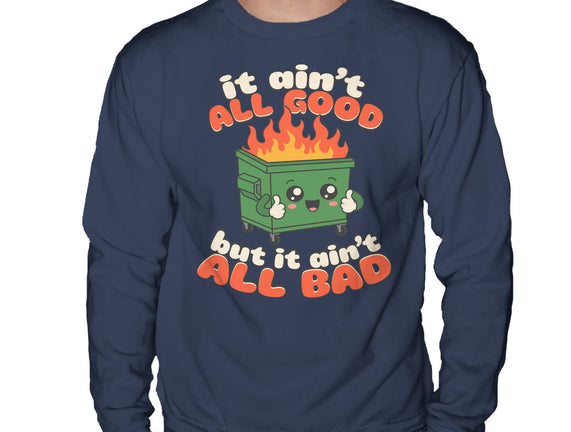 It Ain't All Good