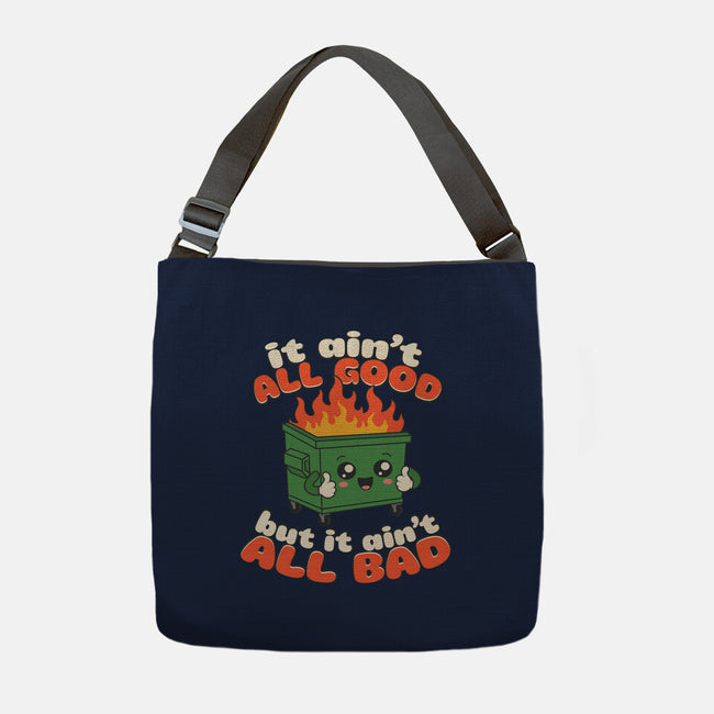 It Ain't All Good-None-Adjustable Tote-Bag-RoboMega