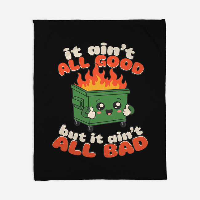 It Ain't All Good-None-Fleece-Blanket-RoboMega