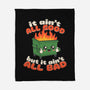 It Ain't All Good-None-Fleece-Blanket-RoboMega