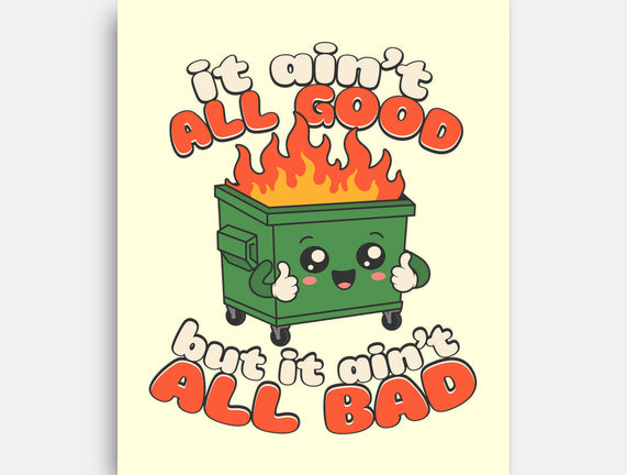 It Ain't All Good