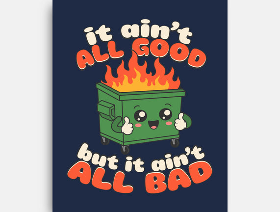 It Ain't All Good