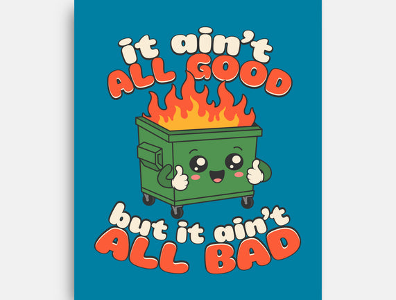 It Ain't All Good