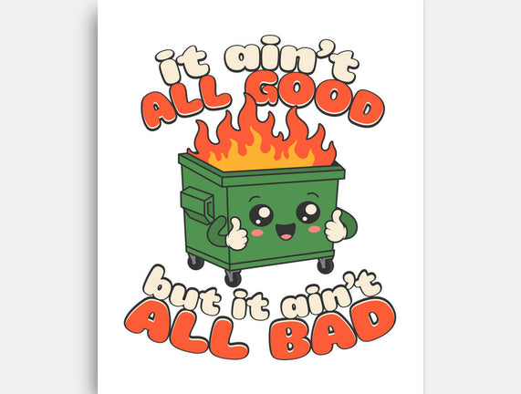 It Ain't All Good