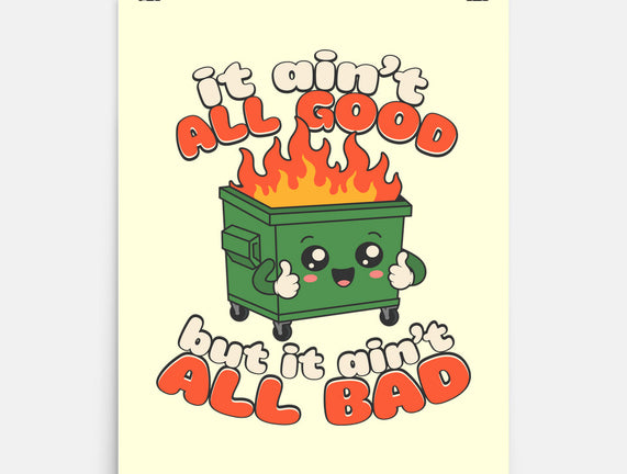 It Ain't All Good