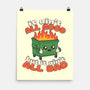 It Ain't All Good-None-Matte-Poster-RoboMega