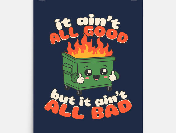 It Ain't All Good