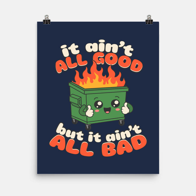 It Ain't All Good-None-Matte-Poster-RoboMega