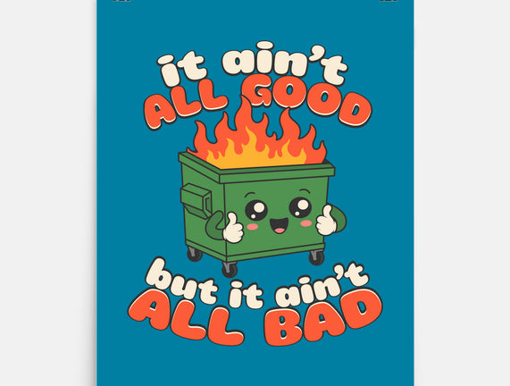 It Ain't All Good