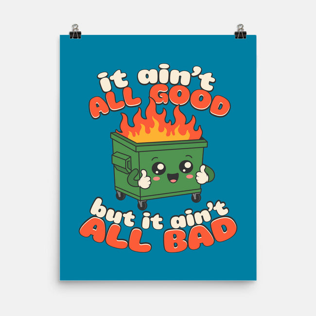 It Ain't All Good-None-Matte-Poster-RoboMega