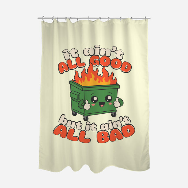 It Ain't All Good-None-Polyester-Shower Curtain-RoboMega