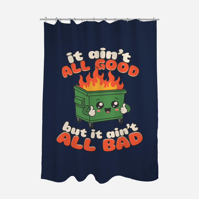It Ain't All Good-None-Polyester-Shower Curtain-RoboMega