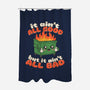 It Ain't All Good-None-Polyester-Shower Curtain-RoboMega