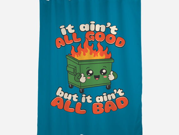It Ain't All Good