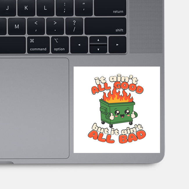 It Ain't All Good-None-Glossy-Sticker-RoboMega