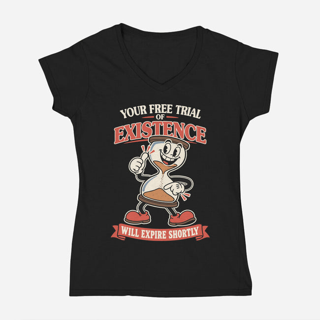 Your Free Trial Of Existence-Womens-V-Neck-Tee-RoboMega
