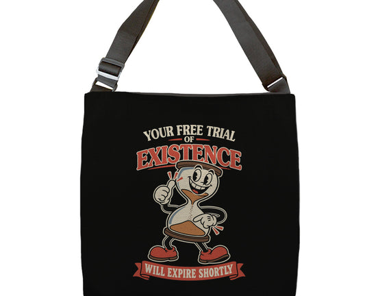 Your Free Trial Of Existence