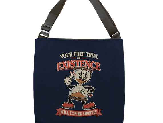 Your Free Trial Of Existence