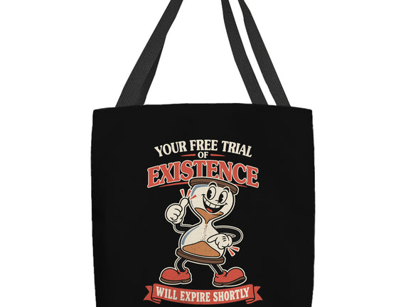 Your Free Trial Of Existence