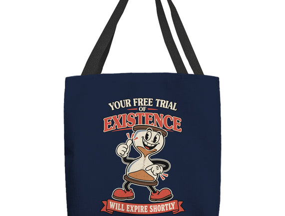 Your Free Trial Of Existence