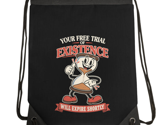 Your Free Trial Of Existence
