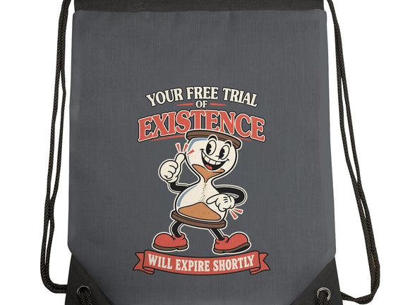 Your Free Trial Of Existence