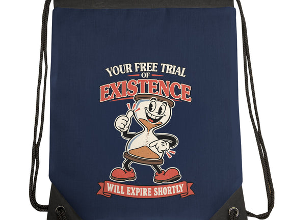 Your Free Trial Of Existence