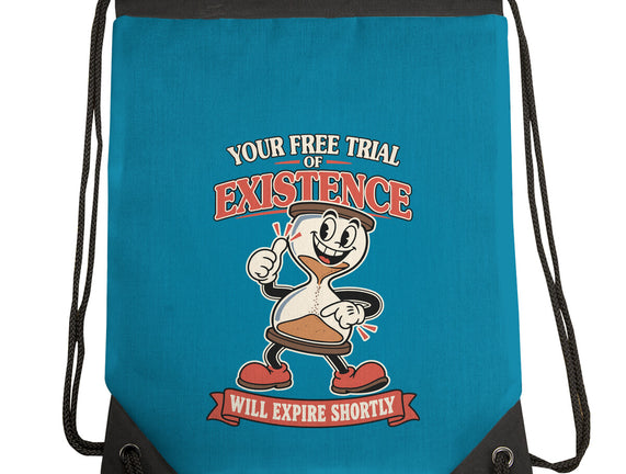 Your Free Trial Of Existence