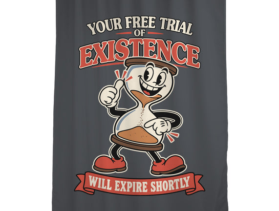 Your Free Trial Of Existence