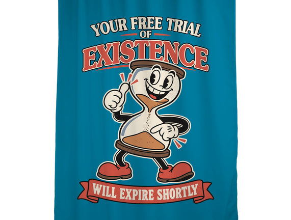 Your Free Trial Of Existence