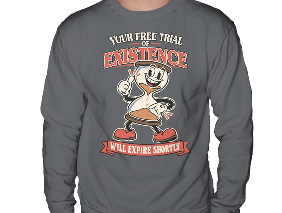 Your Free Trial Of Existence