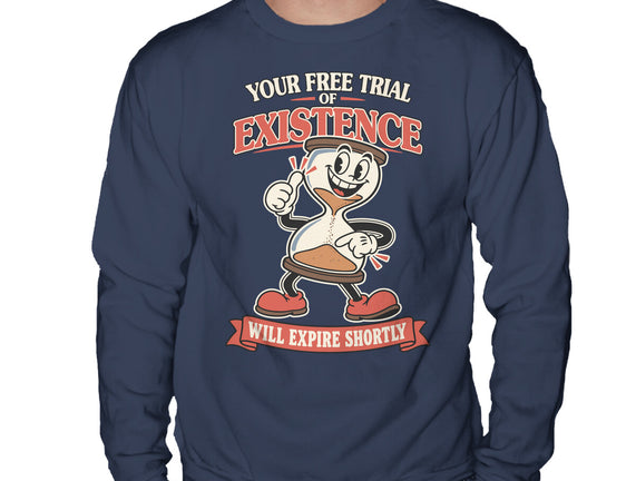 Your Free Trial Of Existence