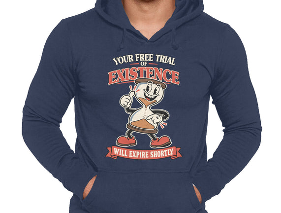 Your Free Trial Of Existence