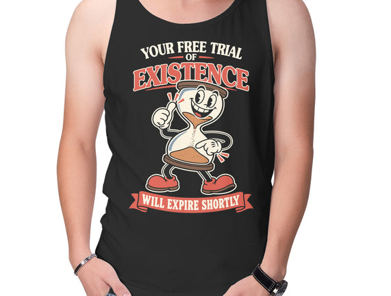 Your Free Trial Of Existence