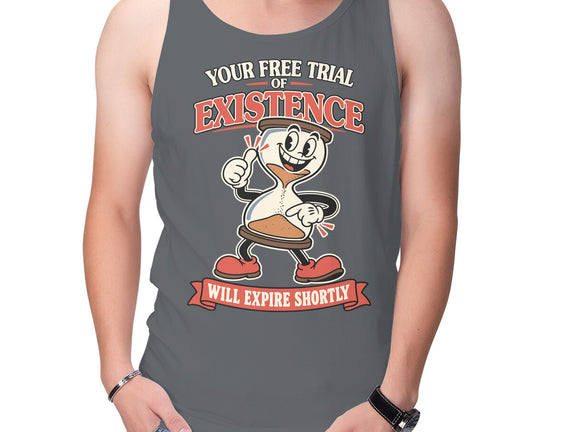 Your Free Trial Of Existence