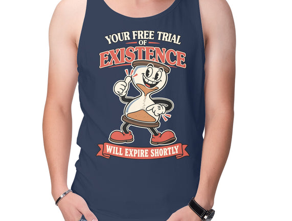 Your Free Trial Of Existence