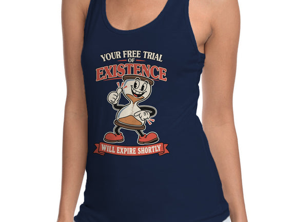 Your Free Trial Of Existence