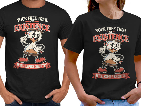 Your Free Trial Of Existence