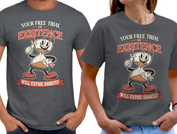Your Free Trial Of Existence