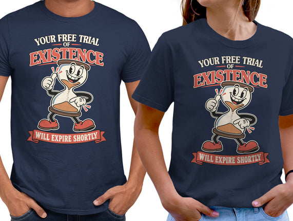 Your Free Trial Of Existence
