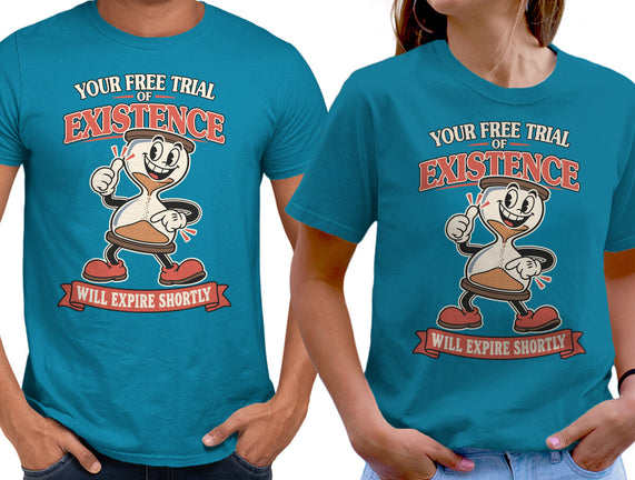 Your Free Trial Of Existence