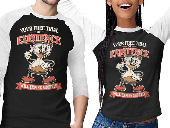 Your Free Trial Of Existence
