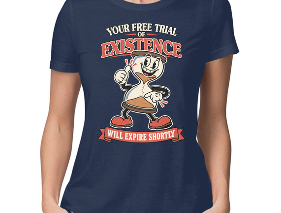 Your Free Trial Of Existence