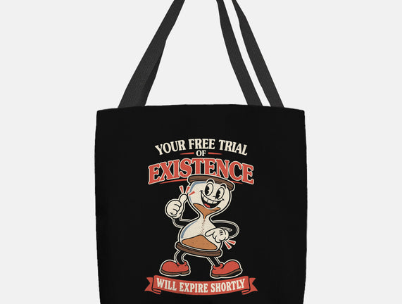 Your Free Trial Of Existence
