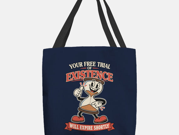 Your Free Trial Of Existence